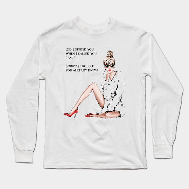 Did I Offend You? Long Sleeve T-Shirt by kingasilas